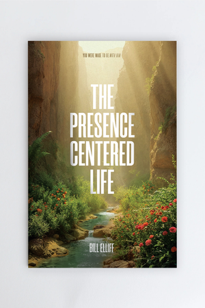 The Presence Centered Life